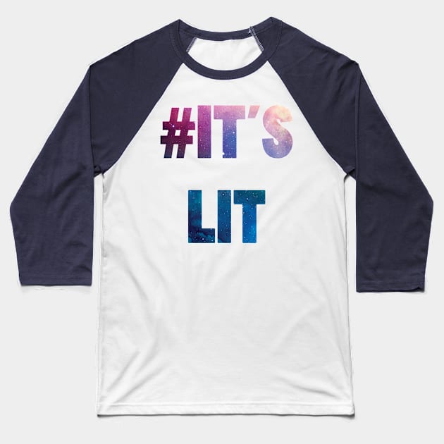 It's Lit Baseball T-Shirt by Shelby Ly Designs